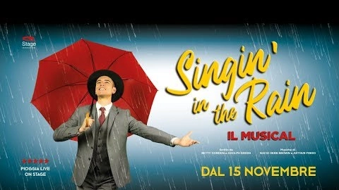 'Singin’ in the rain' - Il Musical