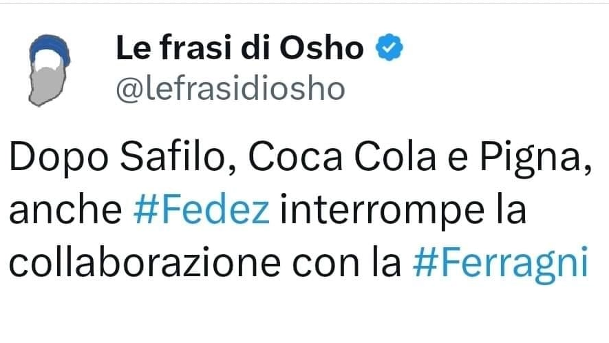 Il tweet di Osho: "Dopo Safilo, Coca Cola e Pigna, anche Fedez interrompe la collaborazione con Ferragni"