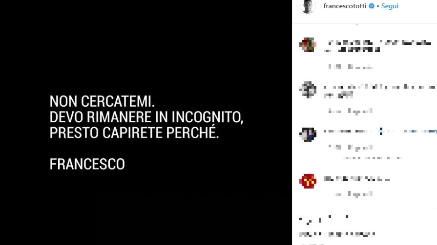 Il misterioso messaggio apparso sul profilo Instagram di Fancesco Totti