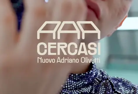 AAA Cercasi nuovo Adriano Olivetti: dove mondo del lavoro e giovani si incontrano