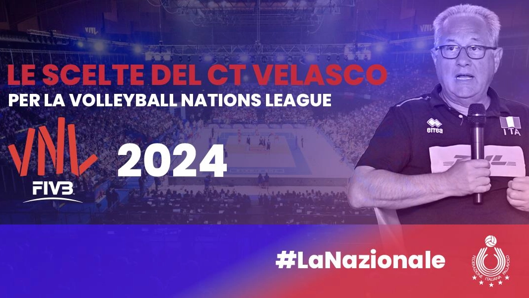 Le scelte del ct Velasco per la Nations League 2024: la lista delle 30 atlete e il calendario delle gare
