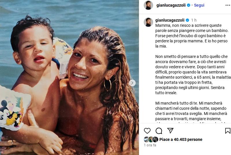 Morta la mamma di Gianluca Gazzoli: “Mi mancherà tutto di te” Morta la mamma di Gianluca Gazzoli: “Mi mancherà tutto di te”