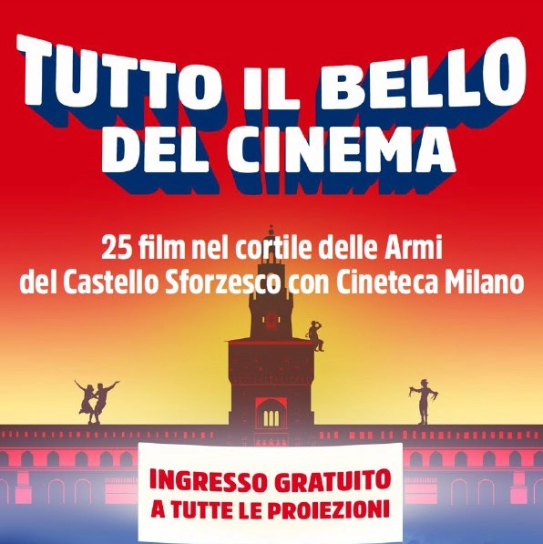 'Tutto il bello dei cinema' a Castello Sforzesco