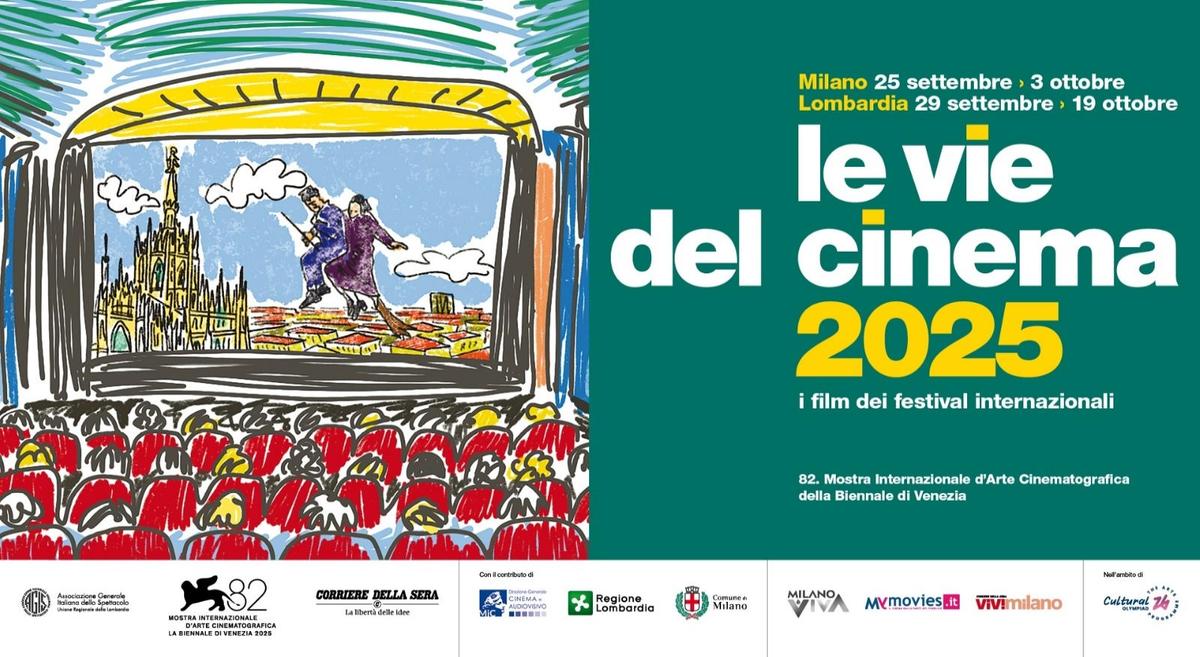 le vie del cinema 2025 i film dei festival internazionali a milano e in lombardia quando e dove