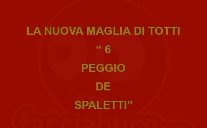 Ancora ironia sulla famosa esultanza "6 unica" e sul rapporto testo tra Totti e Spalletti